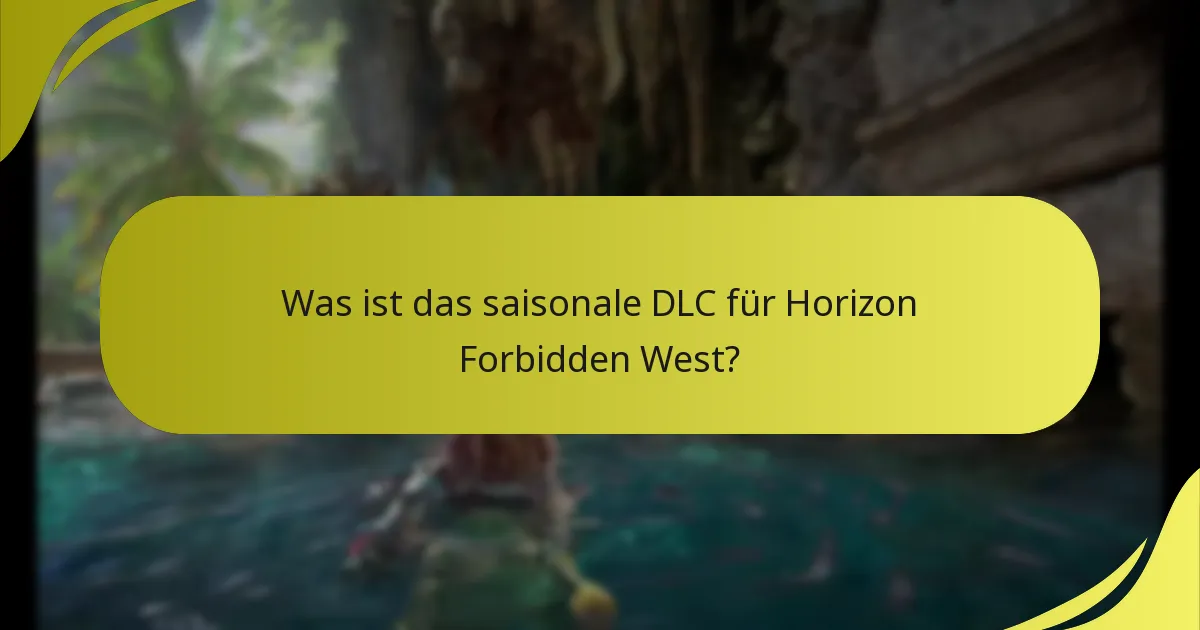 Wer ist berechtigt, das saisonale DLC zu beanspruchen?