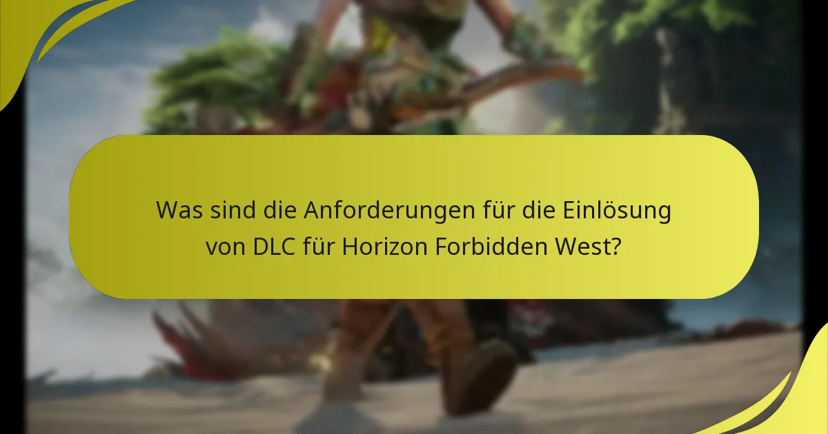 Wie löse ich DLC für Horizon Forbidden West über den PlayStation Store ein?