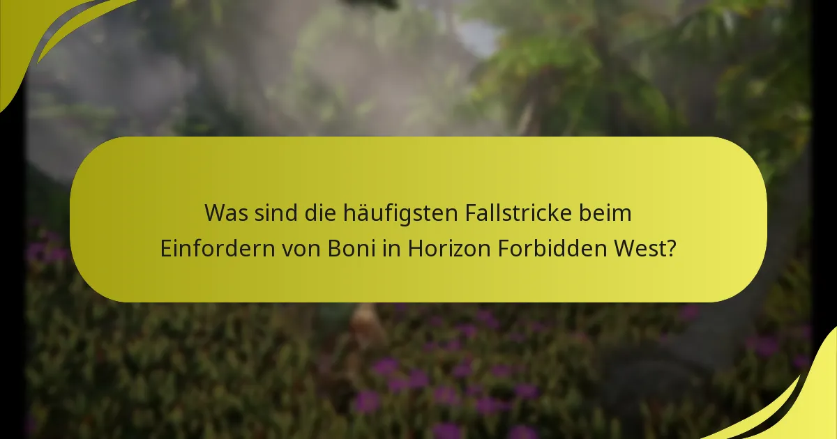 Wie können Spieler Probleme beim Einfordern von Boni in Horizon Forbidden West beheben?