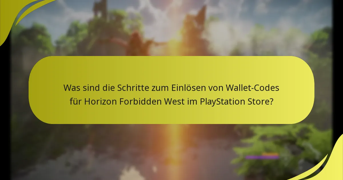 Was kann ich mit eingelösten Wallet-Codes in Horizon Forbidden West kaufen?