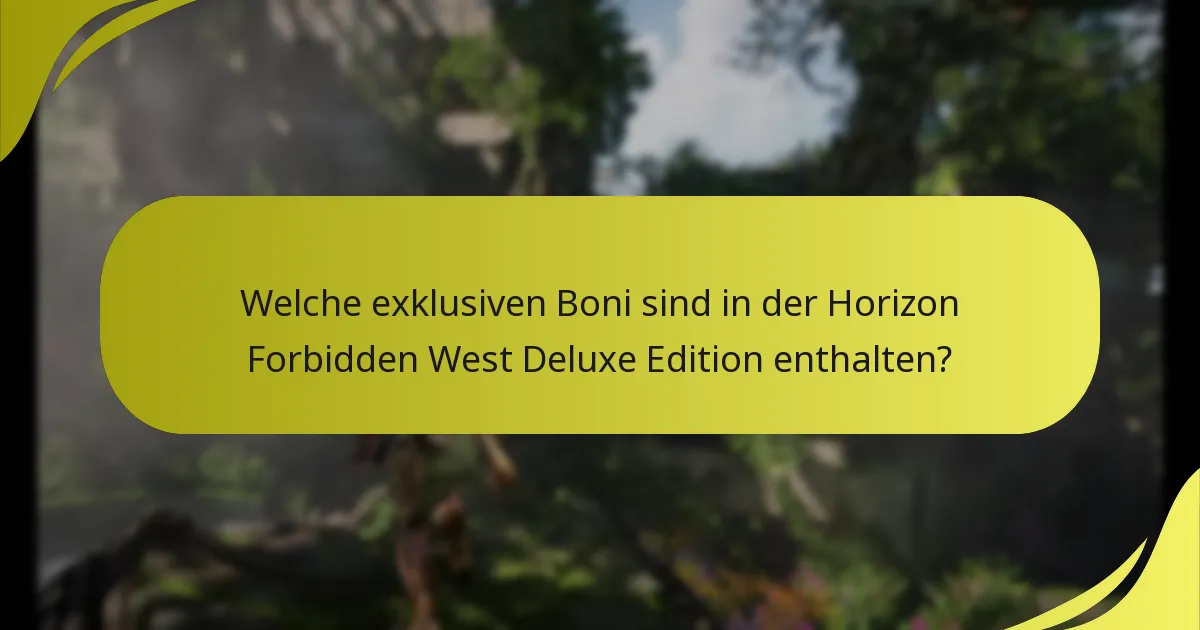 Wie beanspruche ich meine Deluxe Edition-Boni?