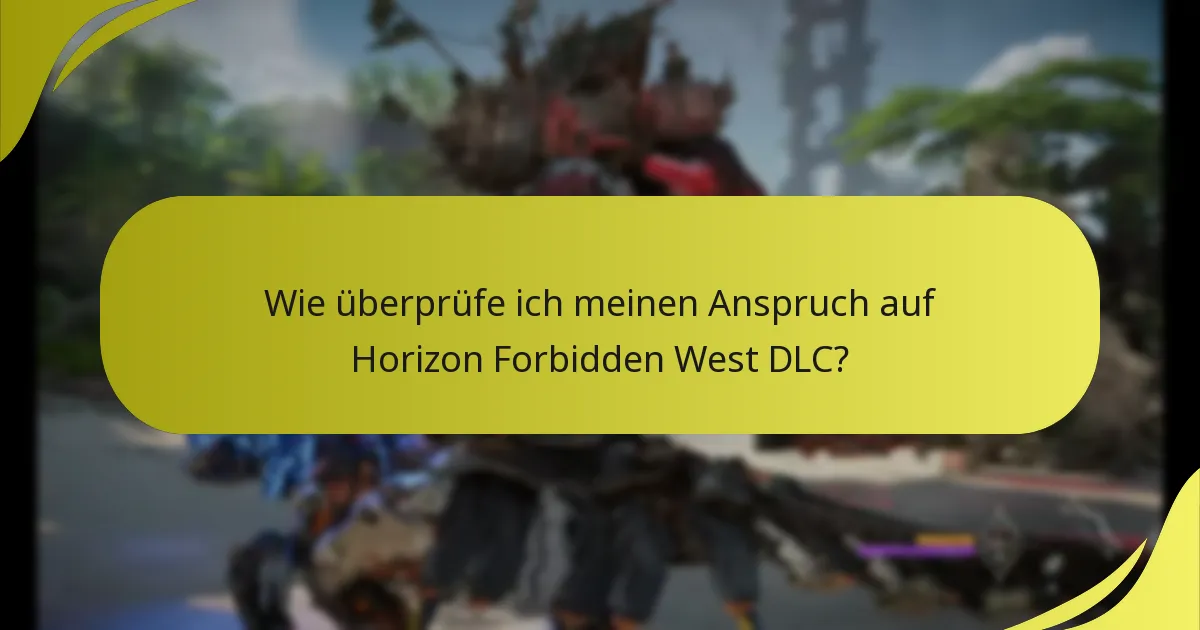 Welche Plattformen unterstützen die Einlösung von Horizon Forbidden West DLC?